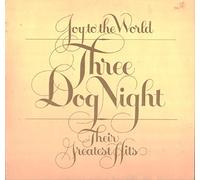 Three Dog Night - Joy To The World - Their Greatest Hits