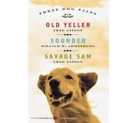 Three Dog Tales: Old Yeller, Sounder, Savage Sam (Modern Classics) (Harperperennial Modern Classics)