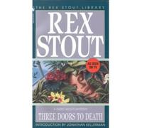 [(Three Doors to Death)] [Author: Rex Stout] published on (March, 1995)