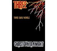 Three: Early Novels