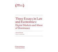 Three Essays in Law and Economics: Digital Markets and Abuse of Dominance