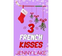 Three French Kisses: A Holidate Hockey Christmas Romance (The Twelve Plays of Christmas)