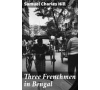 Three Frenchmen In Bengal (ebook)