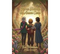 Three Friends and Anam Cara: Book One of Thruple Trouble Trilogy