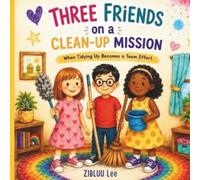 Three Friends on a Clean-Up Mission: When Tidying up Becomes a Team Effort