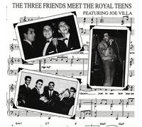Three Friends / Royal Teens - Three Friends Meet The Royal Teens