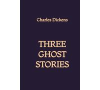 Three Ghost Stories