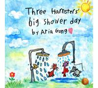 Three Hamsters' Big Shower Day