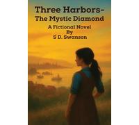 Three Harbors: The Mystic Diamond