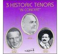 Three Historic Tenors - in Concert
