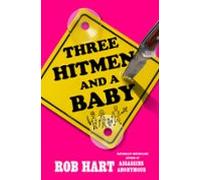 Three Hitmen And A Baby (ebook)