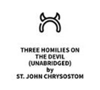 Three Homilies On The Devil (unabridged) (audiolibro)