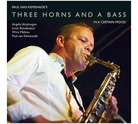 Three Horns & a Bass in a Certain Mood