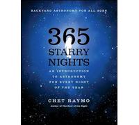 Three Hundred and Sixty Five Starry Nights: An Introduction to Astronomy for Every Night of the Year