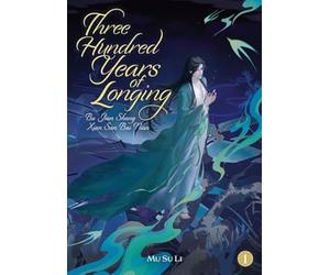 Three Hundred Years of Longing: Bu Jian Shang Xian San Bai Nian (1)