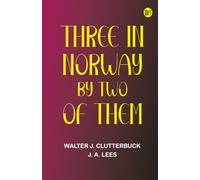 Three in Norway by Two of Them