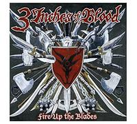 Three Inches of Blood - Fire Up the Blades