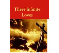 Three Infinite Loves