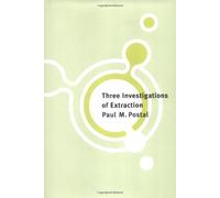 Three Investigations of Extraction: No.29 (Current Studies in Linguistics)
