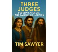 Three Judges: Deborah, Gideon, and Samson Collection (Old Testament Bible Stories Retold)