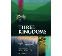 Three Kingdoms, A Historical Novel: Complete and Unabridged: 1