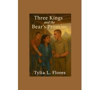 Three Kings and the Bear’s Promise