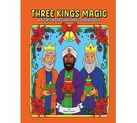 THREE KINGS MAGIC: A PUERTO RICAN CHRISTMAS COLORING BOOK