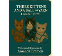 Three Kittens and a Ball of Yarn: Crochet Terms: Crochet Terminology