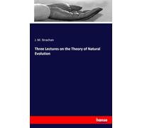 Three Lectures on the Theory of Natural Evolution