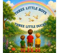 Three Little Boys and Three Little Ducks
