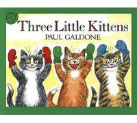 Three Little Kittens (Folk Tale Classics)