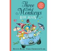 Three Little Monkeys Ride Again: A Silly Animal Adventure for Kids Aged 3 to 5 Years Old