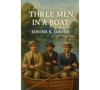 Three Men In A Boat (Illustrated)