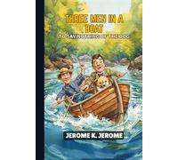Three Men In A Boat: To Say Nothing of the Dog