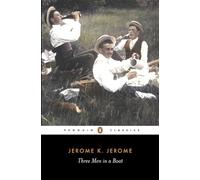 Three Men in a Boat: To Say Nothing of the Dog – Penguin Classics – Idioma inglés