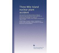 Three Mile Island nuclear plant accident: Hearing before the Subcommittee on Natural Resources and Environment of the Committee on Science and ... first session, June 2, 1979: Volume 2