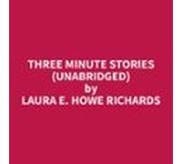 Three Minute Stories (unabridged) (audiolibro)