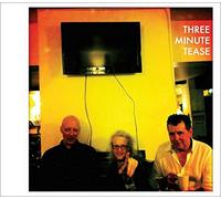 Three Minute Tease - Three Minute Tease