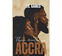 Three Months in ACCRA (Stamped: A Love Story Collection)