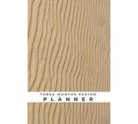 Three Months Period Planner: For Hourly, Daily and Weekly Scheduling | Undated Calendars and Associated Pages | Time Journal for Men and Women | ... | 6 by 9 Inches | 97 Pages | Matte Paperback