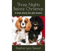 Three Nights Before Christmas: A love story for pet lovers: 12 (Merry and Bright Romance)
