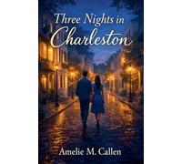 Three Nights in Charleston: 1 (Postcards for Two)