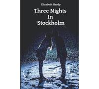 Three Nights In Stockholm