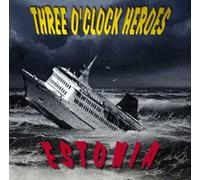 Three O Clock Heroes - Estonia