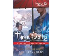 Three Oaths: A Legend of the Five Rings Novel: 4 (The Daidoji Shin Mysteries)