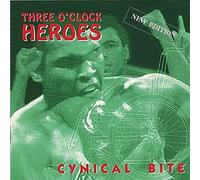 Three O'Clock Heroes - Cynical Bite