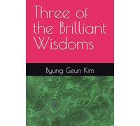 Three of the Brilliant Wisdoms