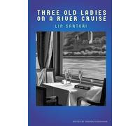 Three Old Ladies on a River Cruise