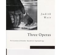 Three Operas:judith Weir/de La Martinez/ - Three Operas:judith Weir/de La Martinez/