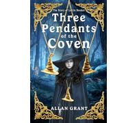 Three Pendants of the Coven: The story of Lottie Booker